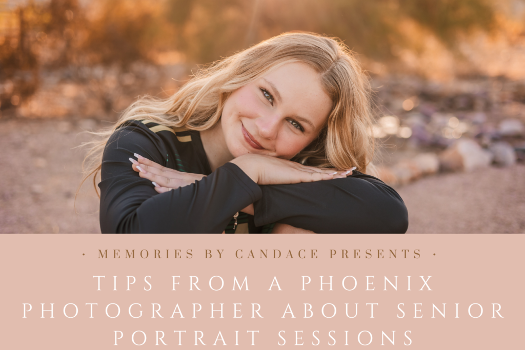 Tips from Phoenix Photographer about Senior Portrait Sessions