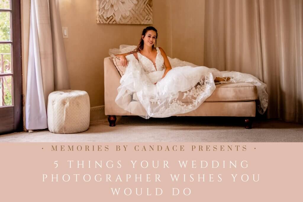 5 Things Your Wedding Photographer Wishes You Would Do