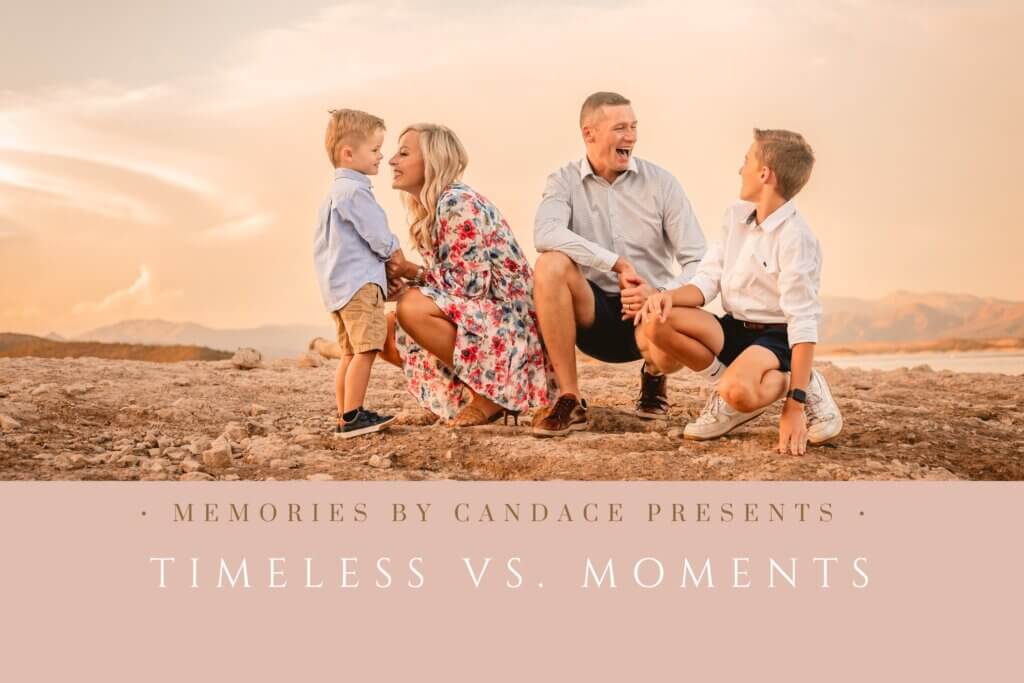 timeless vs moments with photography