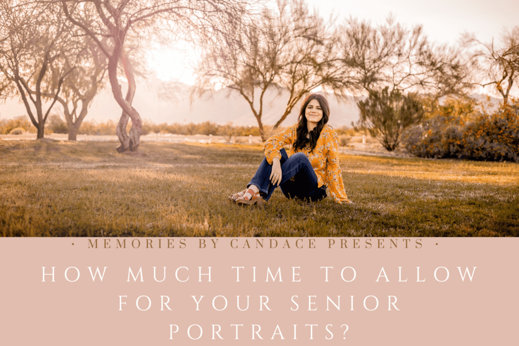 how much time to allow for your senior portraits